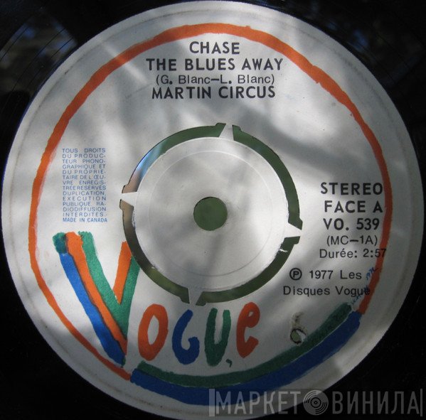 Martin Circus - Chase The Blues Away / Call Me