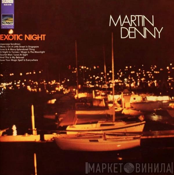 Martin Denny  - Exotic Night