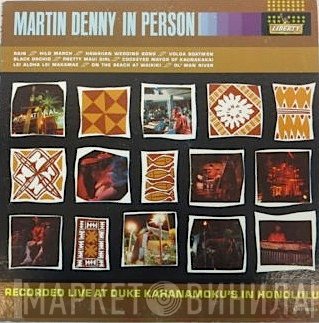 Martin Denny  - In Person