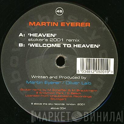 Martin Eyerer - Heaven / Welcome To Heaven