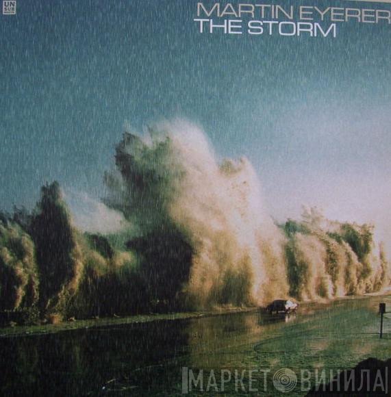 Martin Eyerer - The Storm