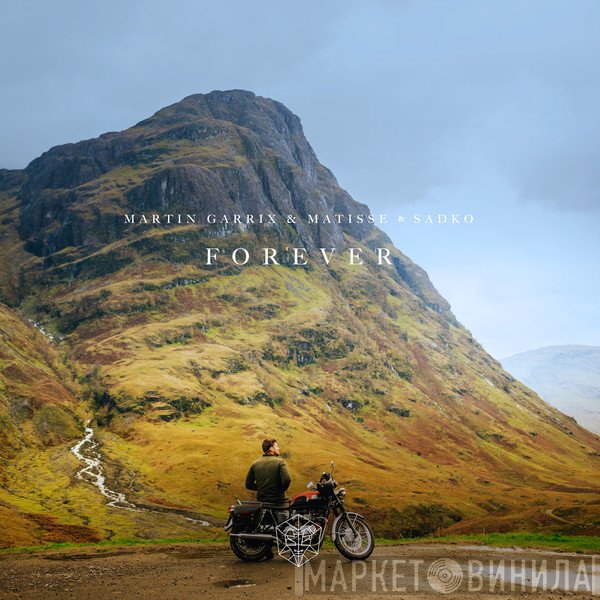 Martin Garrix & Matisse & Sadko  - Forever