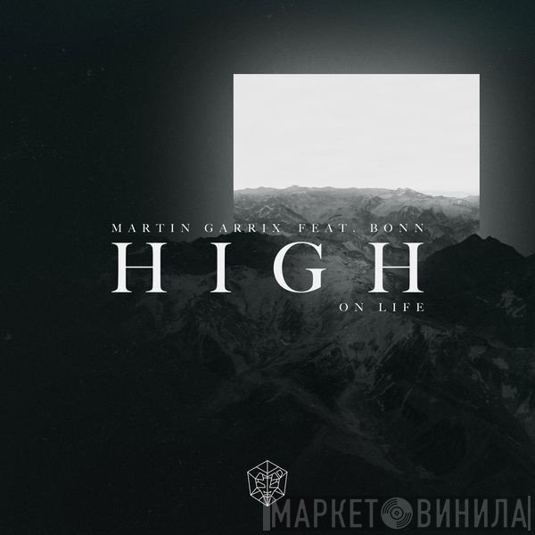 Martin Garrix Feat. Bonn   - High On Life