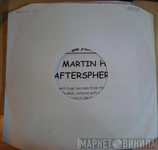 Martin H - Aftersphere
