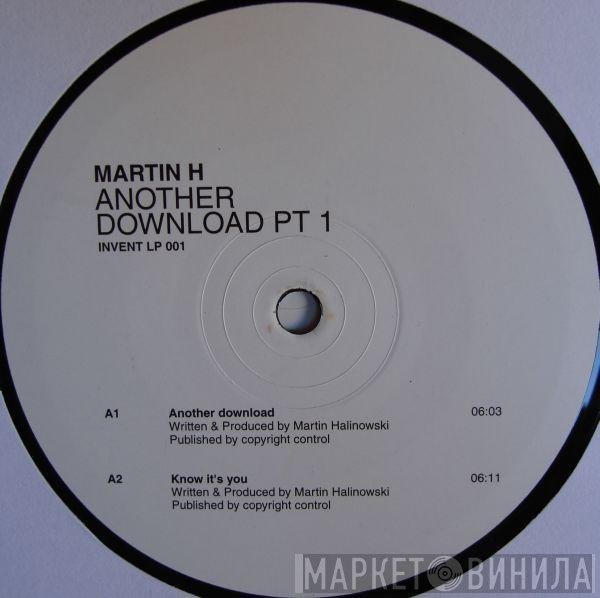 Martin H - Another Download