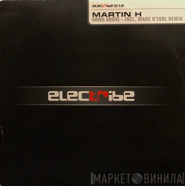 Martin H  - Rows Above