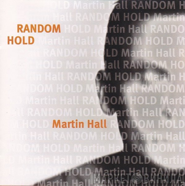 Martin Hall  - Random Hold