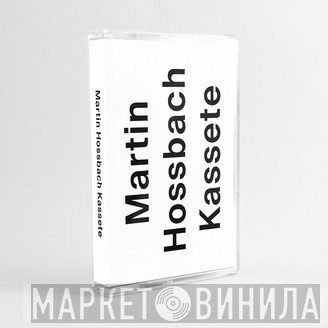  - Martin Hossbach Kassete