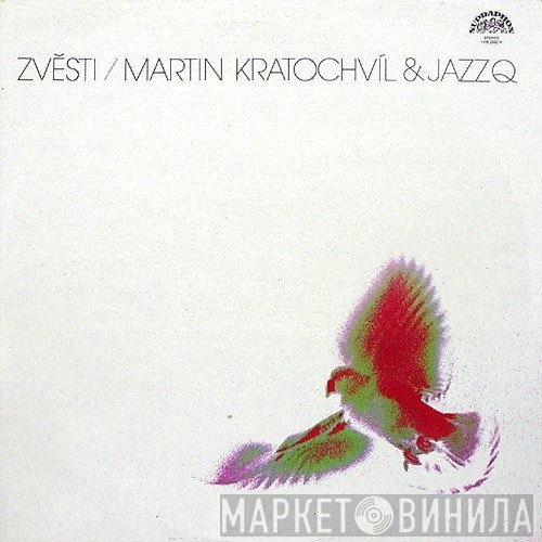 Martin Kratochvíl & Jazz Q  - Zvěsti