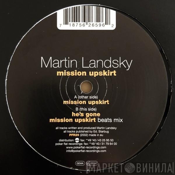 Martin Landsky - Mission Upskirt