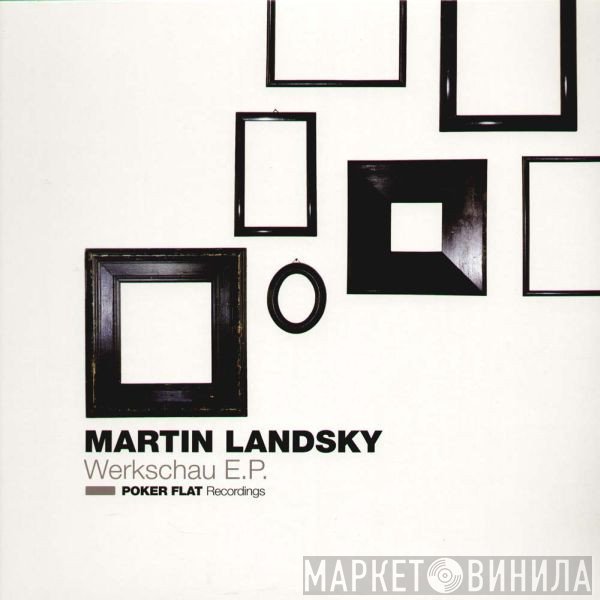 Martin Landsky - Werkschau E.P.