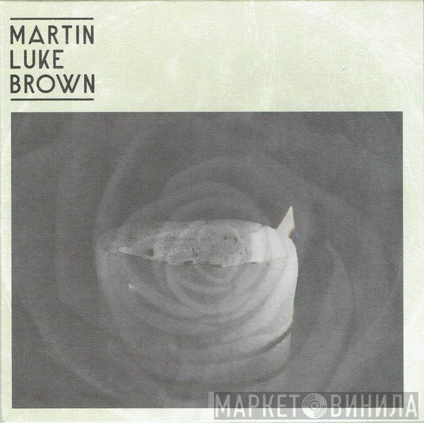 Martin Luke Brown - Shadow &amp; Light