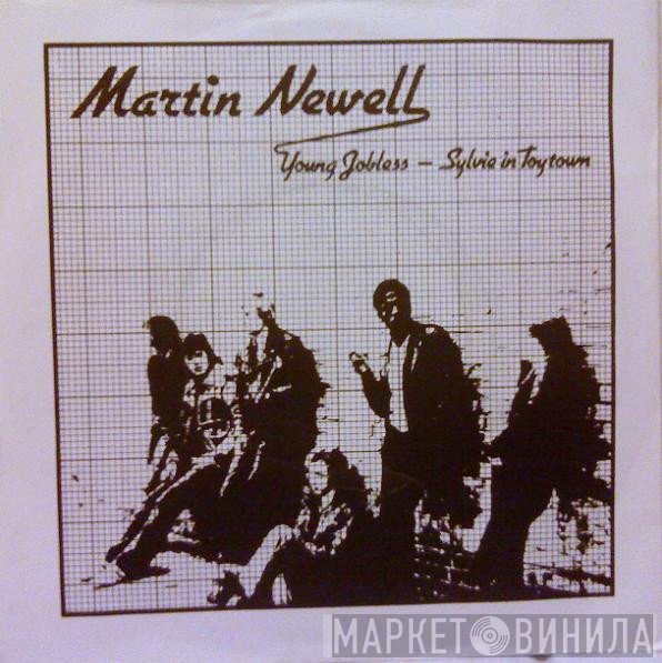 Martin Newell - Young Jobless / Sylvie In Toytown
