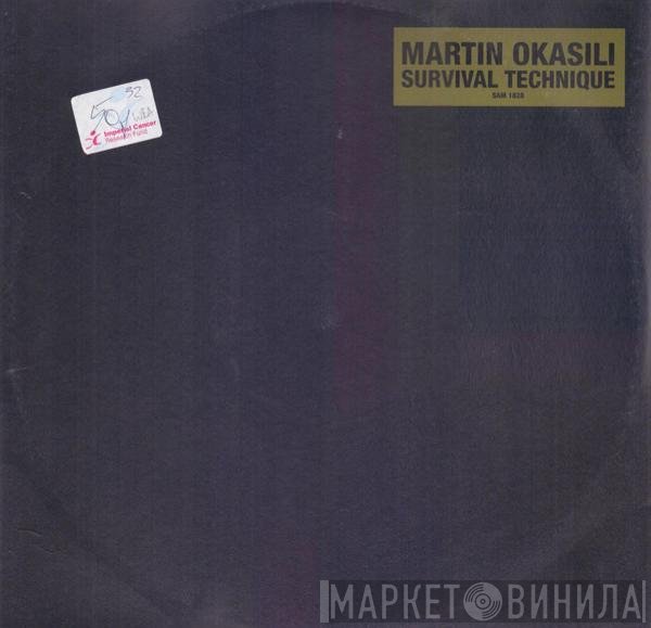 Martin Okasili - Survival Technique