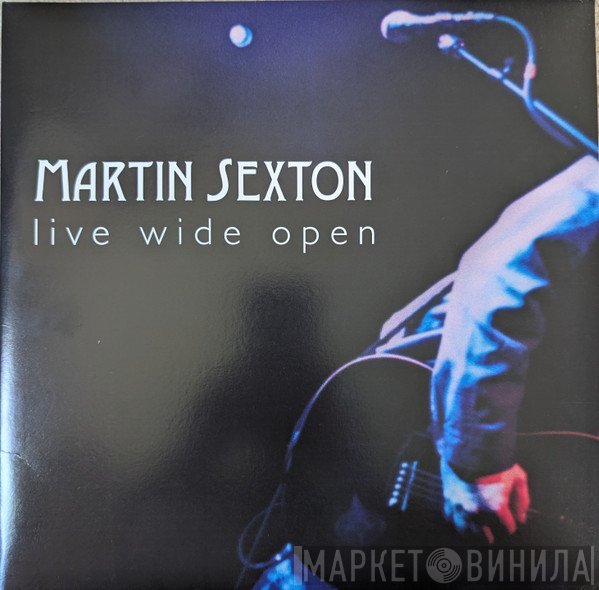 Martin Sexton - Live Wide Open