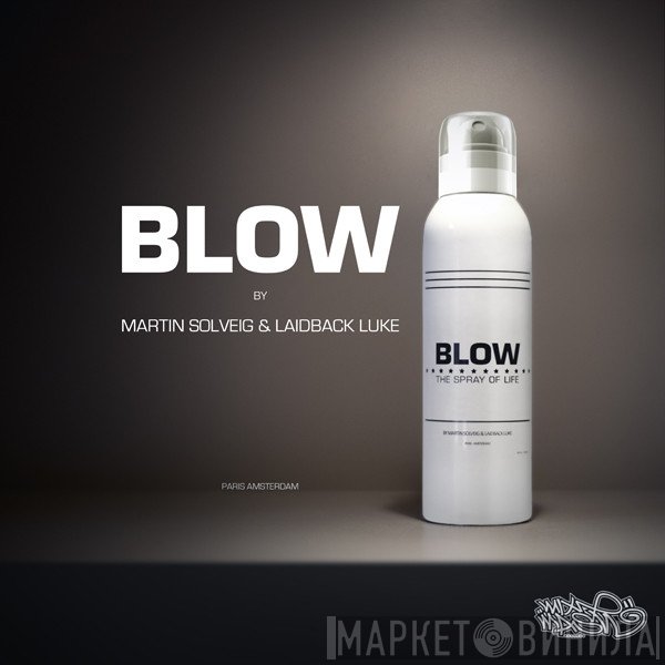 Martin Solveig & Laidback Luke  - Blow