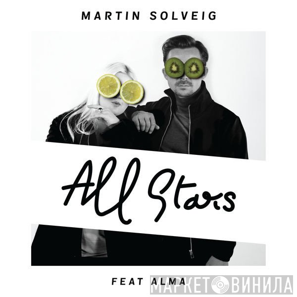 Martin Solveig Feat Alma   - All Stars