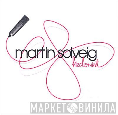 Martin Solveig  - Hedonist