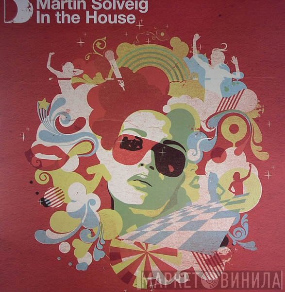 Martin Solveig  - In The House