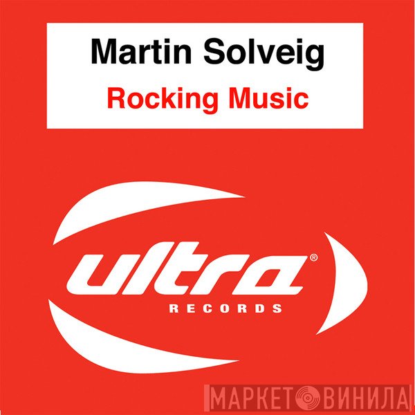 Martin Solveig  - Rocking Music