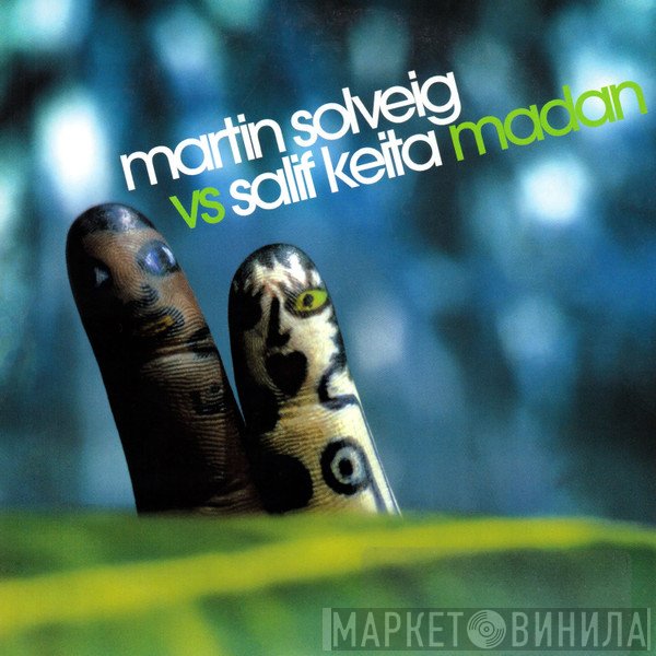 Martin Solveig vs Salif Keita  - Madan