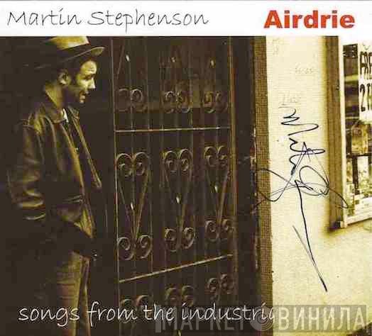 Martin Stephenson  - Airdrie