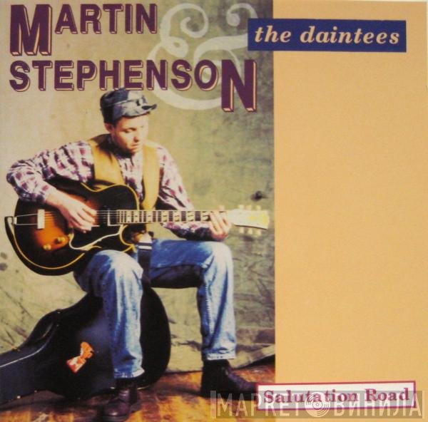 Martin Stephenson And The Daintees - Salutation Road