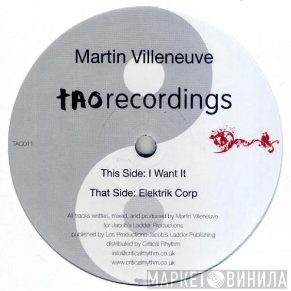 Martin Villeneuve - I Want It / Elektrik Corp