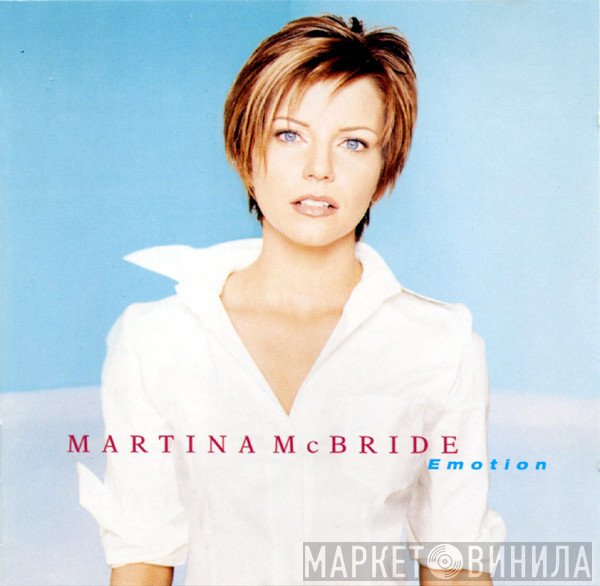 Martina McBride - Emotion
