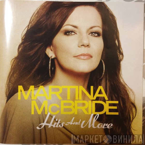 Martina McBride - Hits And More