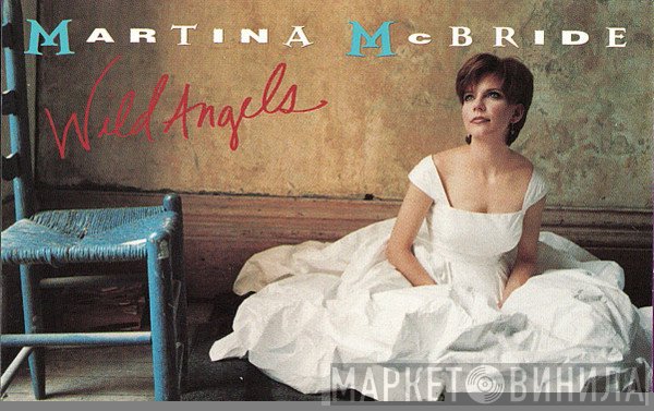 Martina McBride - Wild Angels