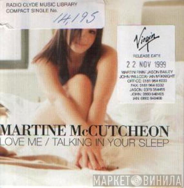Martine McCutcheon - Love Me / Talking In Your Sleep
