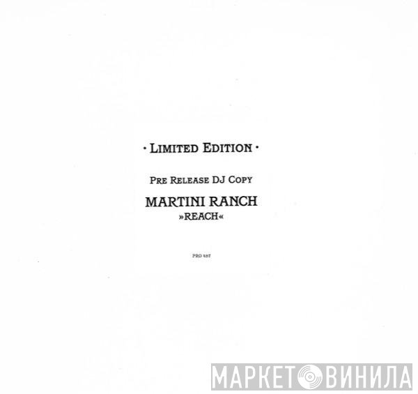 Martini Ranch  - Reach