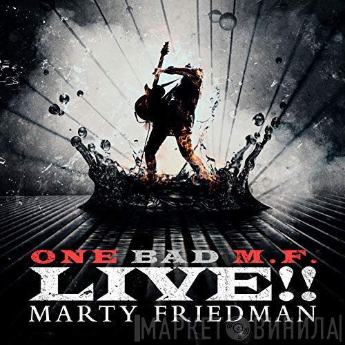 Marty Friedman - One Bad M.F. Live!!