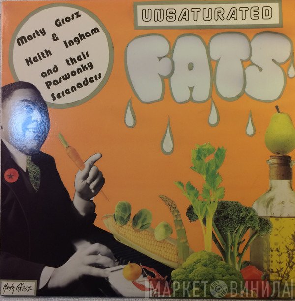 Marty Grosz, Keith Ingham, Paswonky Serenaders - Unsaturated Fats