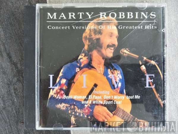 Marty Robbins - " Live " : Concert Versions Of Greatest Hits