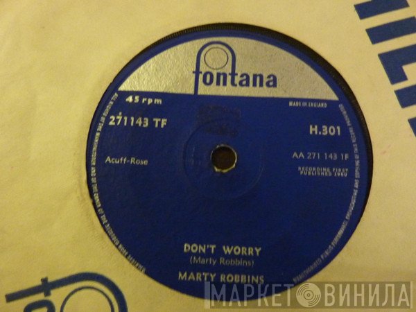 Marty Robbins - Don't Worry / Like All The Other Times