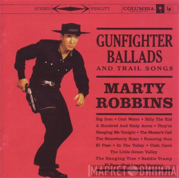 Marty Robbins - Gunfighter Ballads And Trail Songs