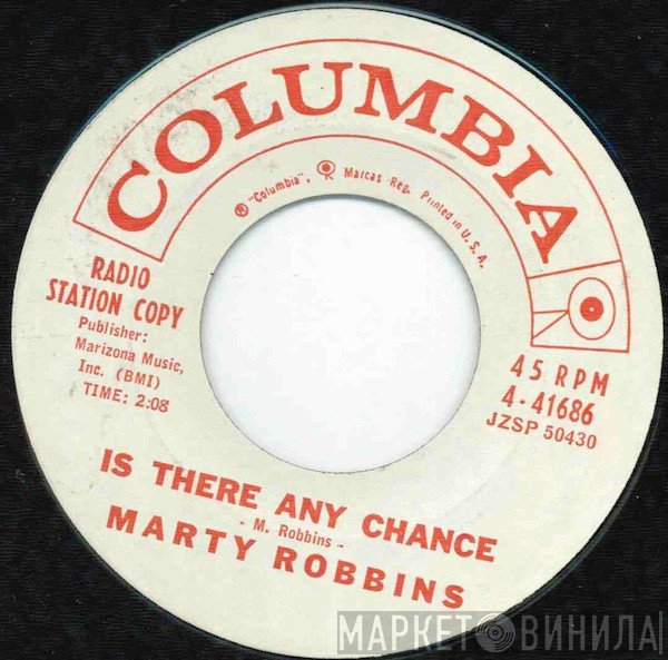 Marty Robbins  - Is There Any Chance
