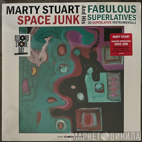 Marty Stuart And His Fabulous Superlatives - Space Junk