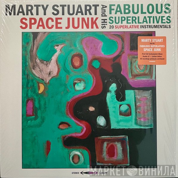 Marty Stuart And His Fabulous Superlatives - Space Junk