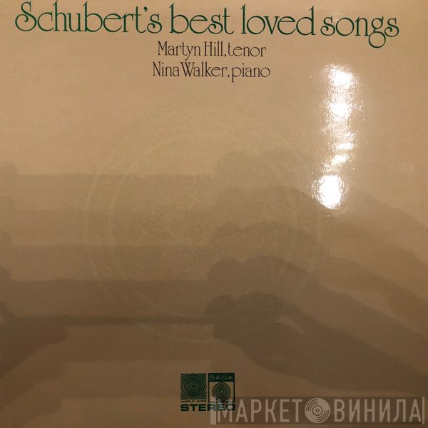 Martyn Hill, Nina Walker, Franz Schubert - Schubert's Best Loved Songs