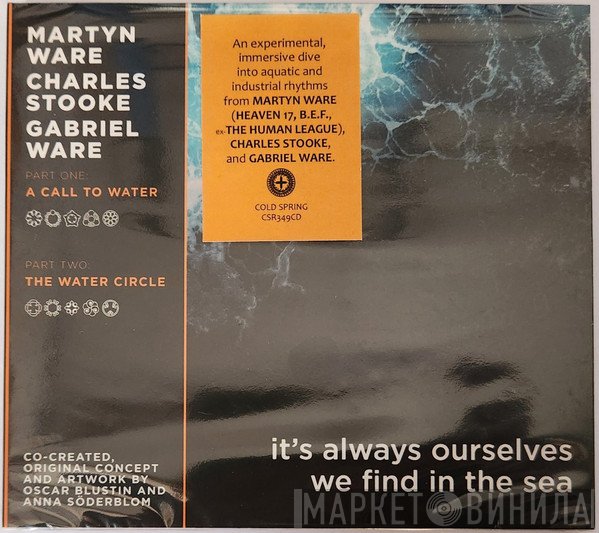 Martyn Ware, Gabriel Ware, Charles Stooke - It's Always Ourselves We Find In The Sea