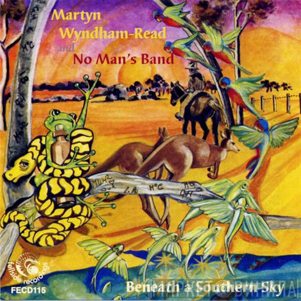Martyn Wyndham-Read, No Man's Band  - Beneath A Southern Sky