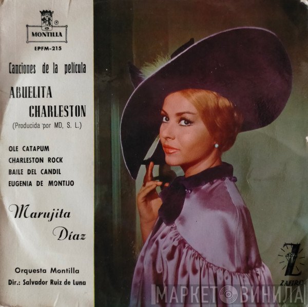 Marujita Diaz, Salvador Ruiz De Luna, Orquesta Montilla - Canciones De La Película Abuelita Charleston