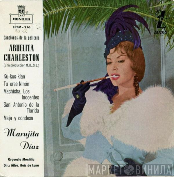 Marujita Diaz, Salvador Ruiz De Luna, Orquesta Montilla - Canciones De La Pelicula Abuelita Charleston