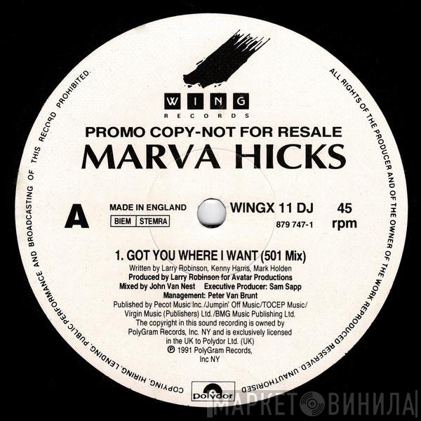 Marva Hicks - I Got You Where I Want