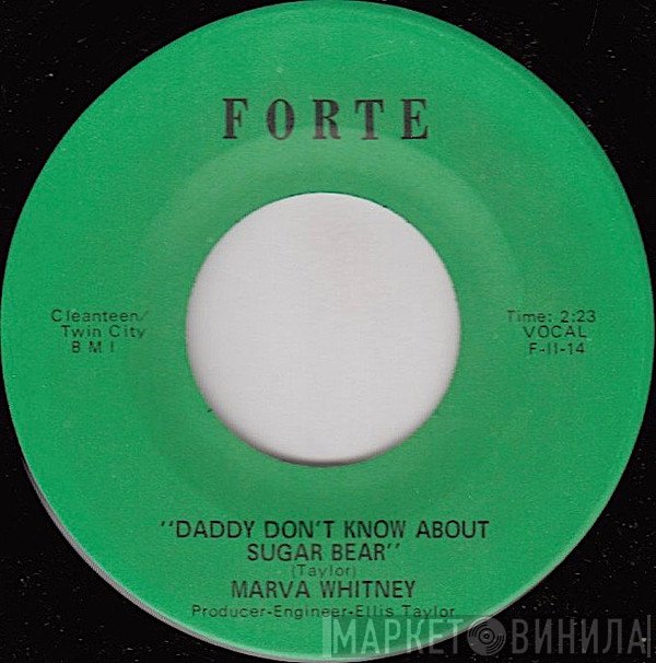 Marva Whitney - Daddy Don't Know About Sugar Bear / We Need More (But Somebody Gotta Sacrifice)