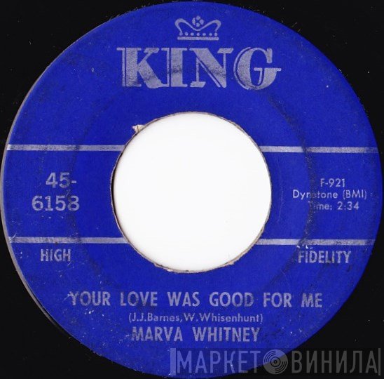 Marva Whitney - Your Love Was Good For Me / What Kind Of Man