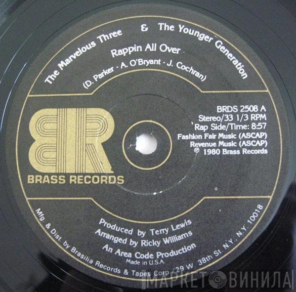 Marvelous Three & The Younger Generation  - Rappin All Over